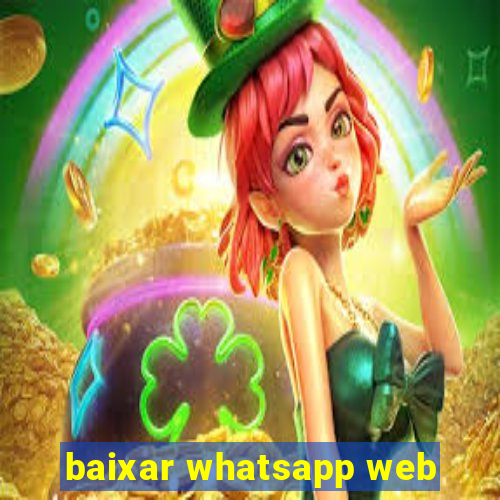 baixar whatsapp web